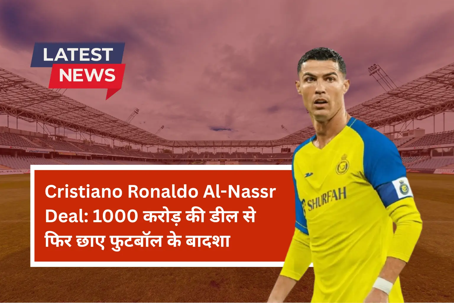Cristiano Ronaldo Al-Nassr Deal